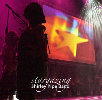 Stargazing CD - Shirley Pipe Band